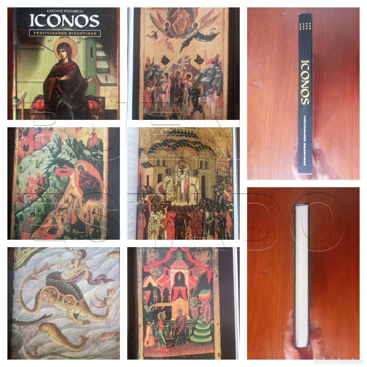 Arte: ICONOS FESTIVIDADES BIZANTINAS GAETANO PASSARELLI 272 PGS CATALOGO 31CMS 2 KILOS LG14
