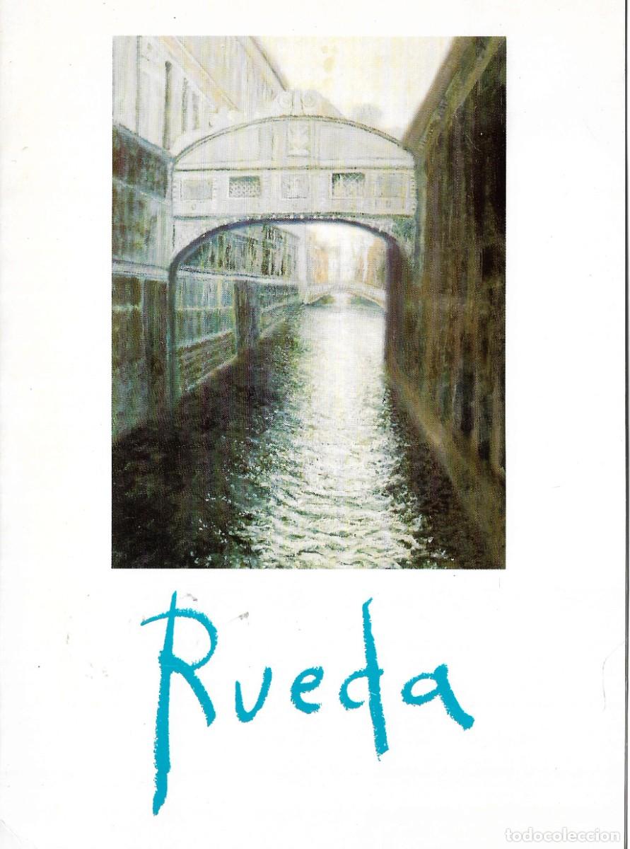Arte: CAT&Aacute;LOGO EXPOSICI&Oacute;N - RUEDA - GALERIA DE ARTE BENEDITO (M&aacute;laga) - 1989.