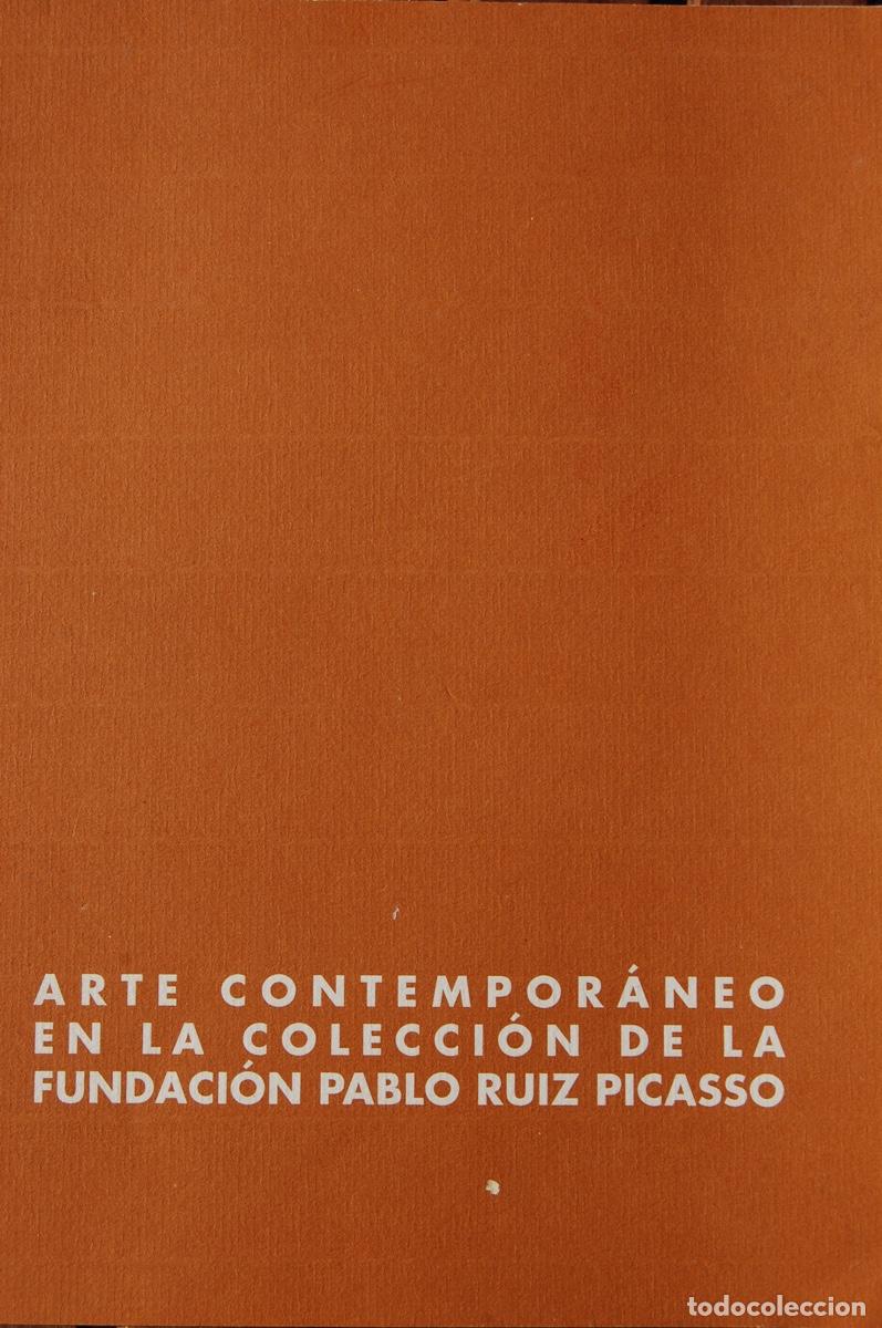 Arte: Arte Contempor&aacute;neo en la Colecci&oacute;n de la Fundaci&oacute;n Pablo Ruiz Picasso,Cat&aacute;logo 26,6x21,6. S/P. 1997.