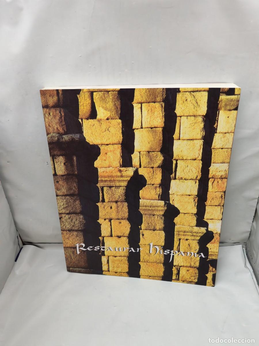 Arte: Restaurar Hispania (Cat&aacute;logo exposici&oacute;n Real Alc&aacute;zar de Sevilla 2002, Primera edici&oacute;n)