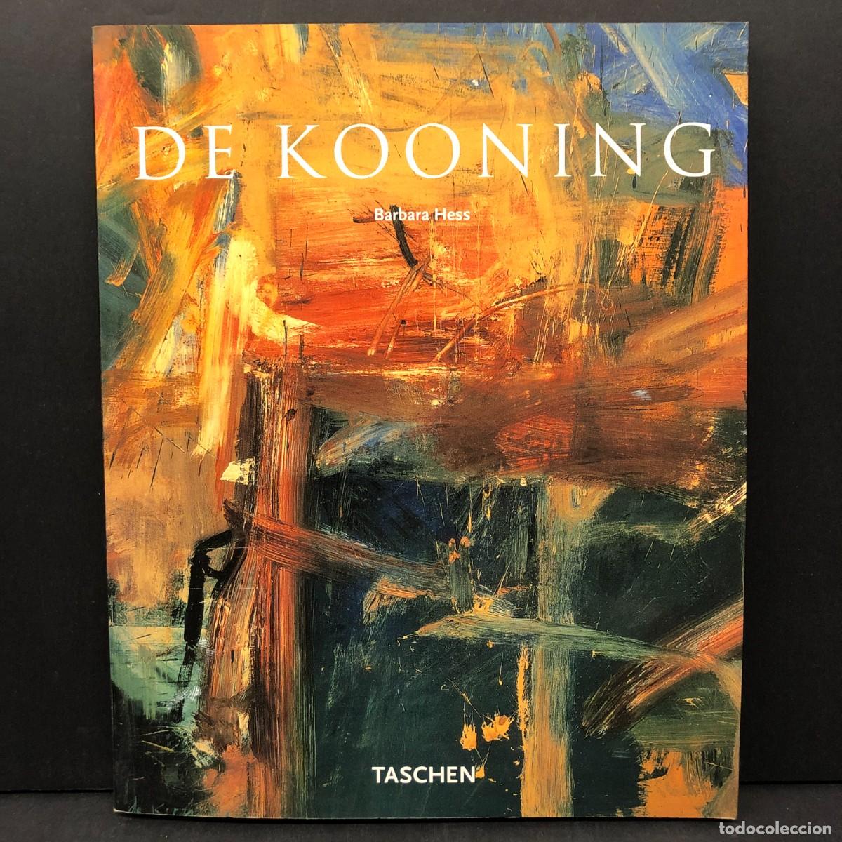 Arte: DE KOONING - TASCHEN - 2004 - BARBARA HESS - CATALOGO ARTE / 2586
