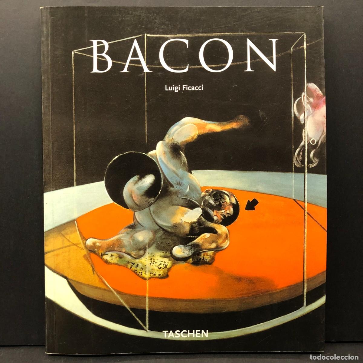 Arte: BACON - TASCHEN - 2003 - LUIGI FICACCI - CATALOGO ARTE / 2589