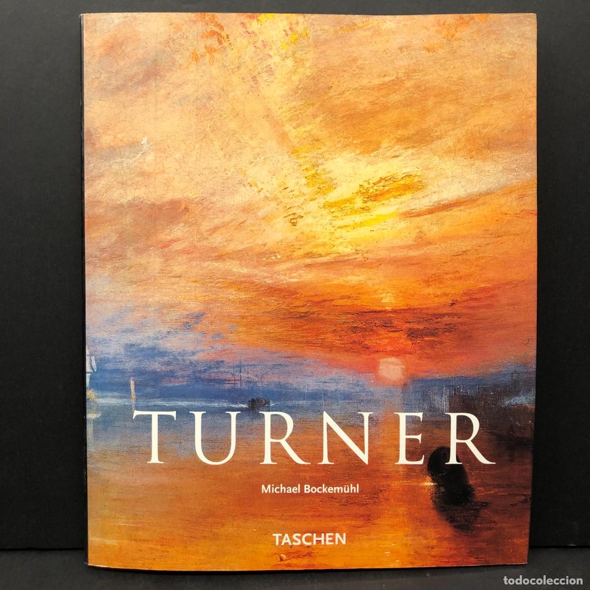 Arte: TURNER - TASCHEN - 2003 - MICHAEL BOCKEM&Uuml;HL - CATALOGO ARTE / 2590