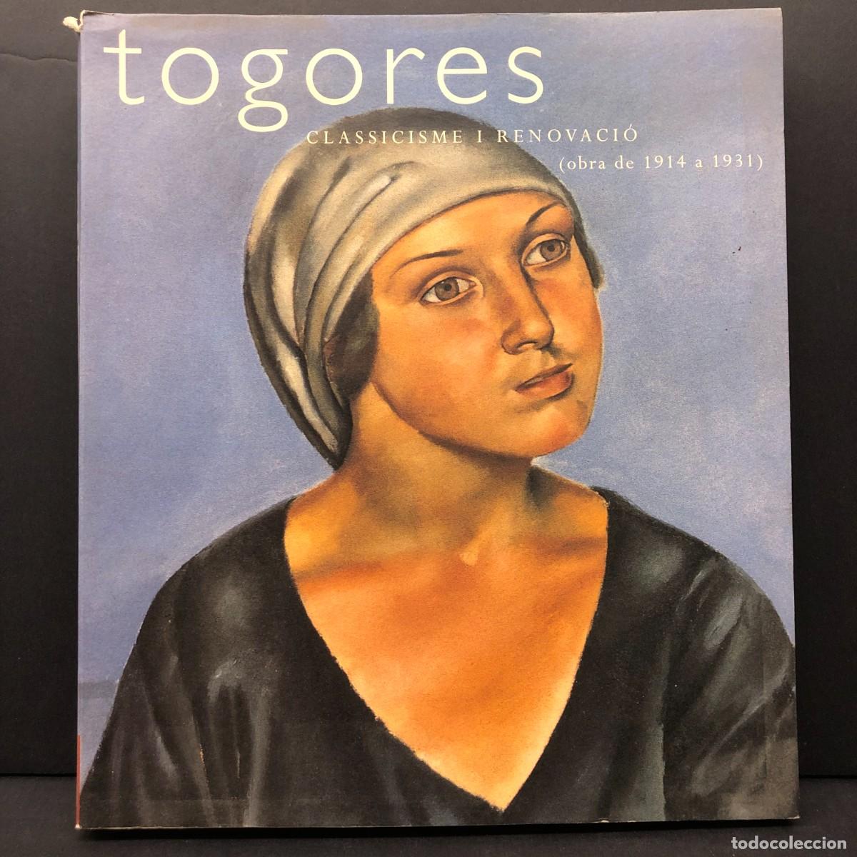 Arte: TOGORES - CLASSICISME I RENOVACI&Oacute; - 1998 - MUSEO NACIONAL CENTRO DE ARTE REINA SOFIA / 2618