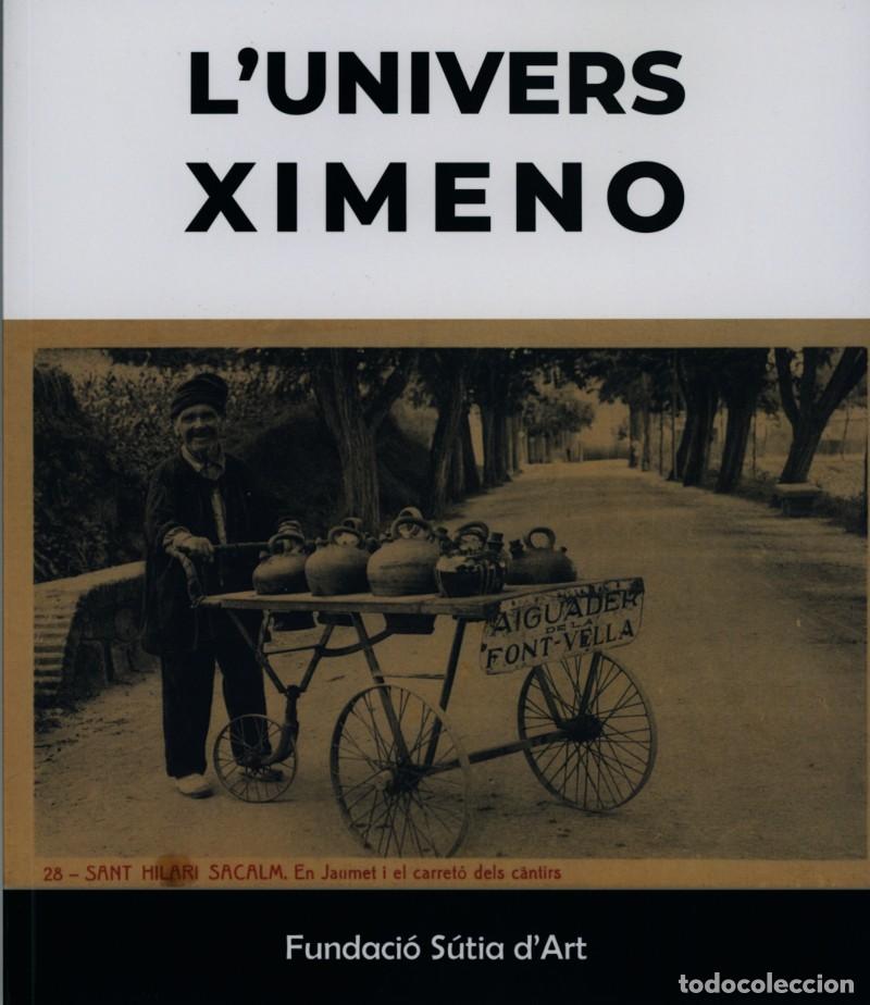 Arte: L'Univers Ximeno. Josep Ximeno i la mem&ograve;ria hist&ograve;rica de Sant Hilari