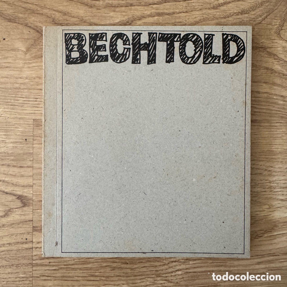 Arte: Cat&aacute;logo de arte ilustrado &rdquo;Bechtold. Presencias de nuestro tiempo