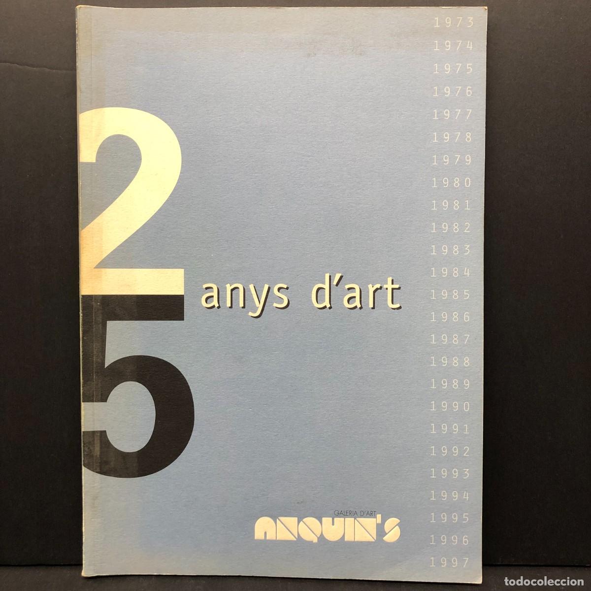 Arte: GALERIA D'ART ANQUIN'S - 25 ANYS D'ART - AJUNTAMENT DE REUS / 2786