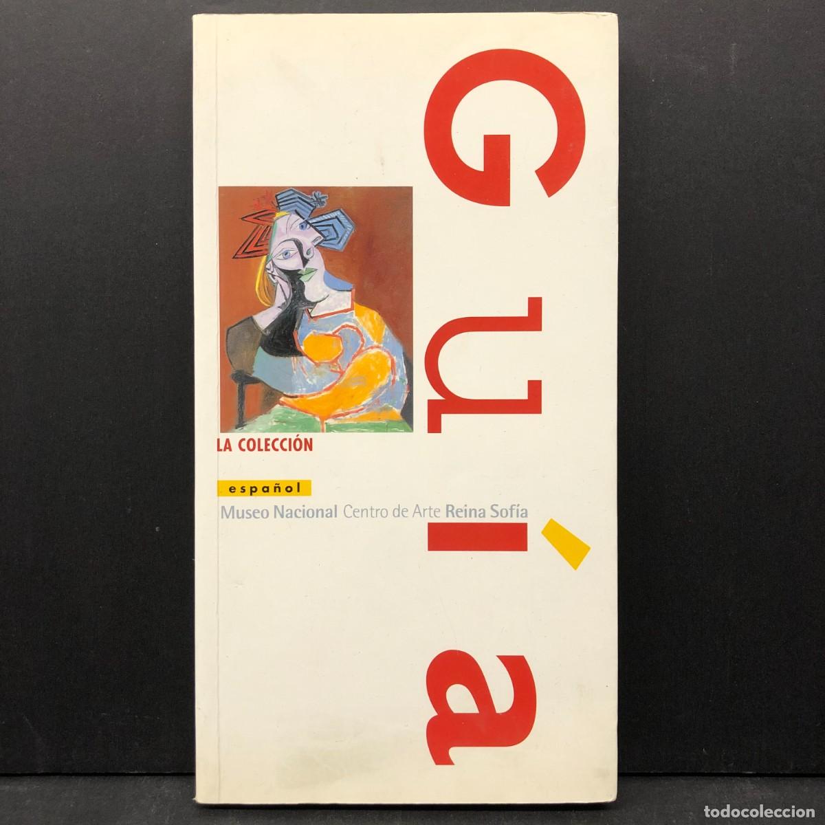 Arte: MUSEO NACIONAL CENTRO DE ARTE REINA SOF&Iacute;A - GU&Iacute;A - LA COLECCI&Oacute;N - ESPA&Ntilde;OL - 1997 / 2807
