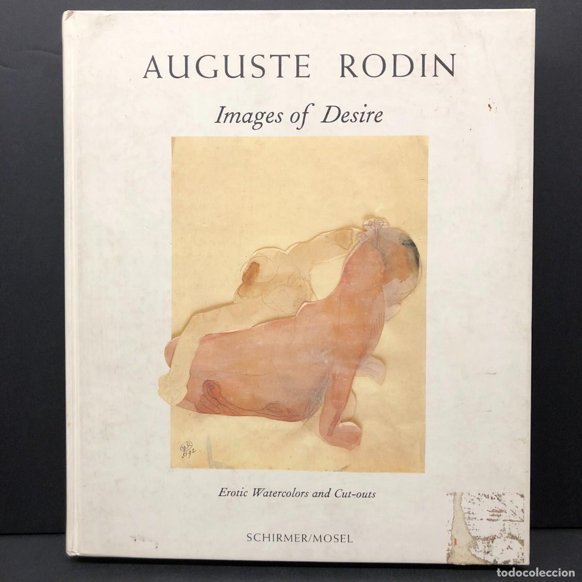 Arte: AUGUSTE RODIN - IMAGES OF DESIRE - EROTIC WATERCOLORS AND CUT-OUTS - SCHIRMER/MOSEL -CAT&Aacute;LOGO / 2815