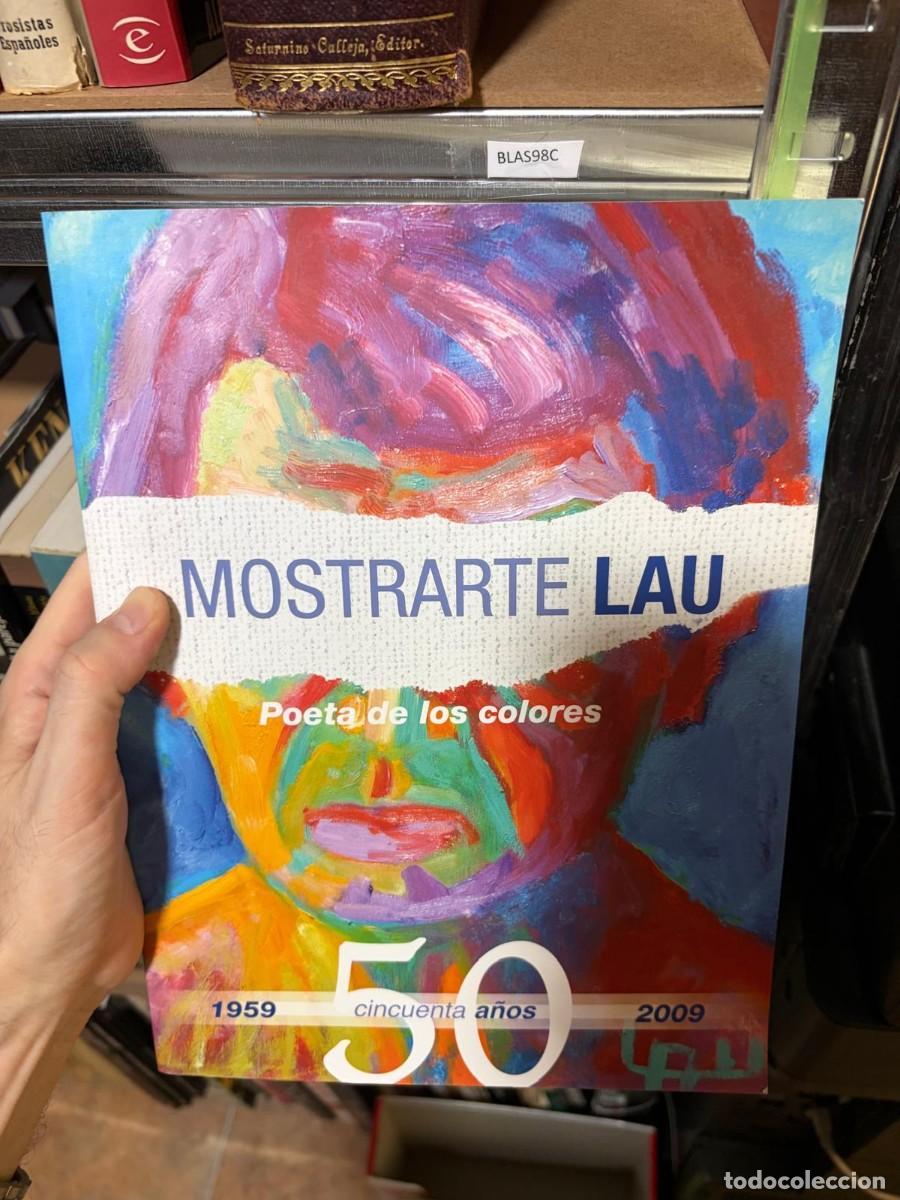 Arte: BLAS98C MostrArte Lau: Poeta de los colores (1959-2009) &mdash; Pablo Lau &mdash; MostraArte Lau