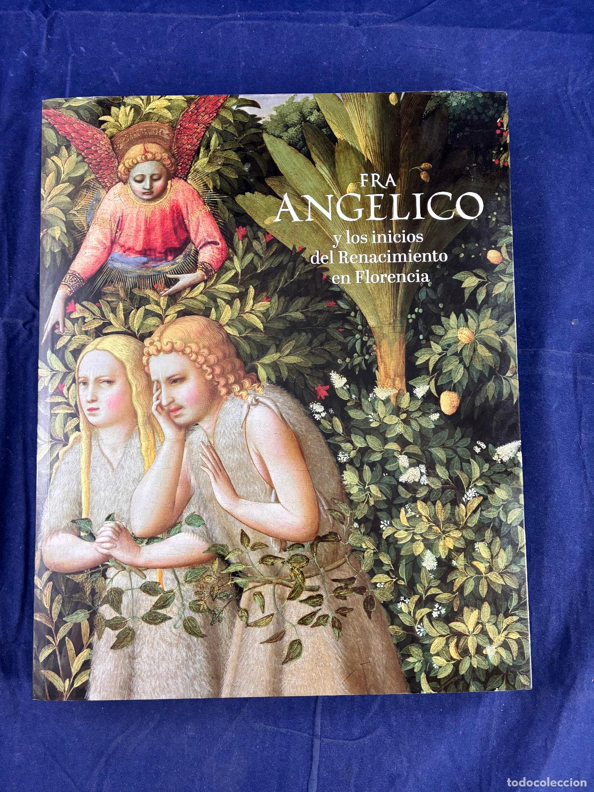 Arte: Fra Angelico y los inicios del Renacimiento en Florencia &ndash; Strehlke &ndash; 2019 &ndash; Museo del Prado &ndash; Muy b