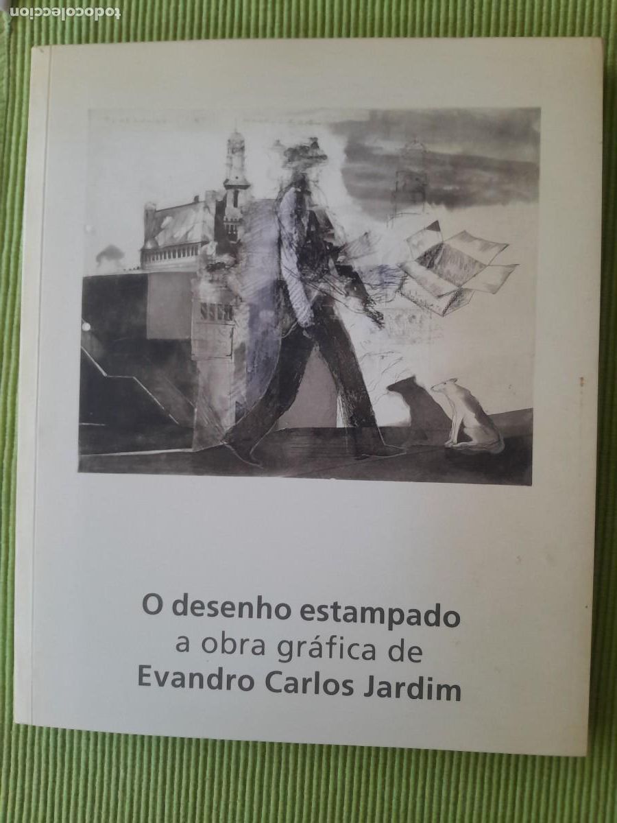 Arte: O DESENHO ESTAMPADO A OBRA GRAFICA DE EVANDROM CARLOS JARDIM. SAO PAOLO 2005.