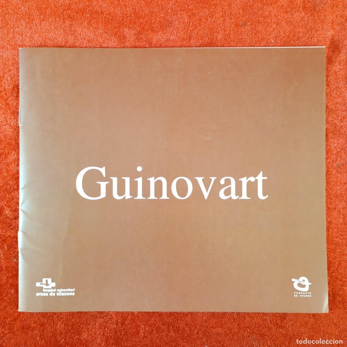 Arte: GUINOVART - FUNDACI&Oacute; DR. PIFARR&Eacute; - HOSPITAL ARNAU DE VILANOVA - CAT&Agrave;LEG DE L'ARTISTA / 3777