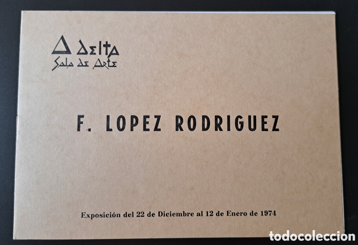 Arte: Cat&aacute;logo F. L&oacute;pez Rodr&iacute;guez - Sala de arte Delta (Madrid) 1974