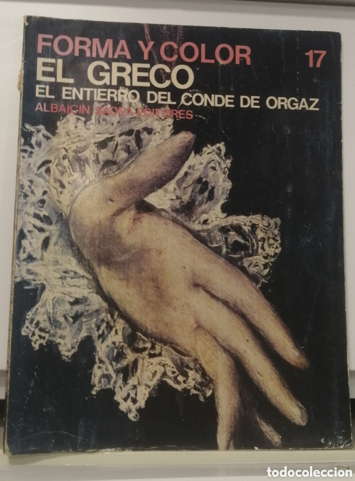 Arte: El Greco: El entierro del Conde de Orgaz Forma y Color N&uacute;mero 17 Gran formato