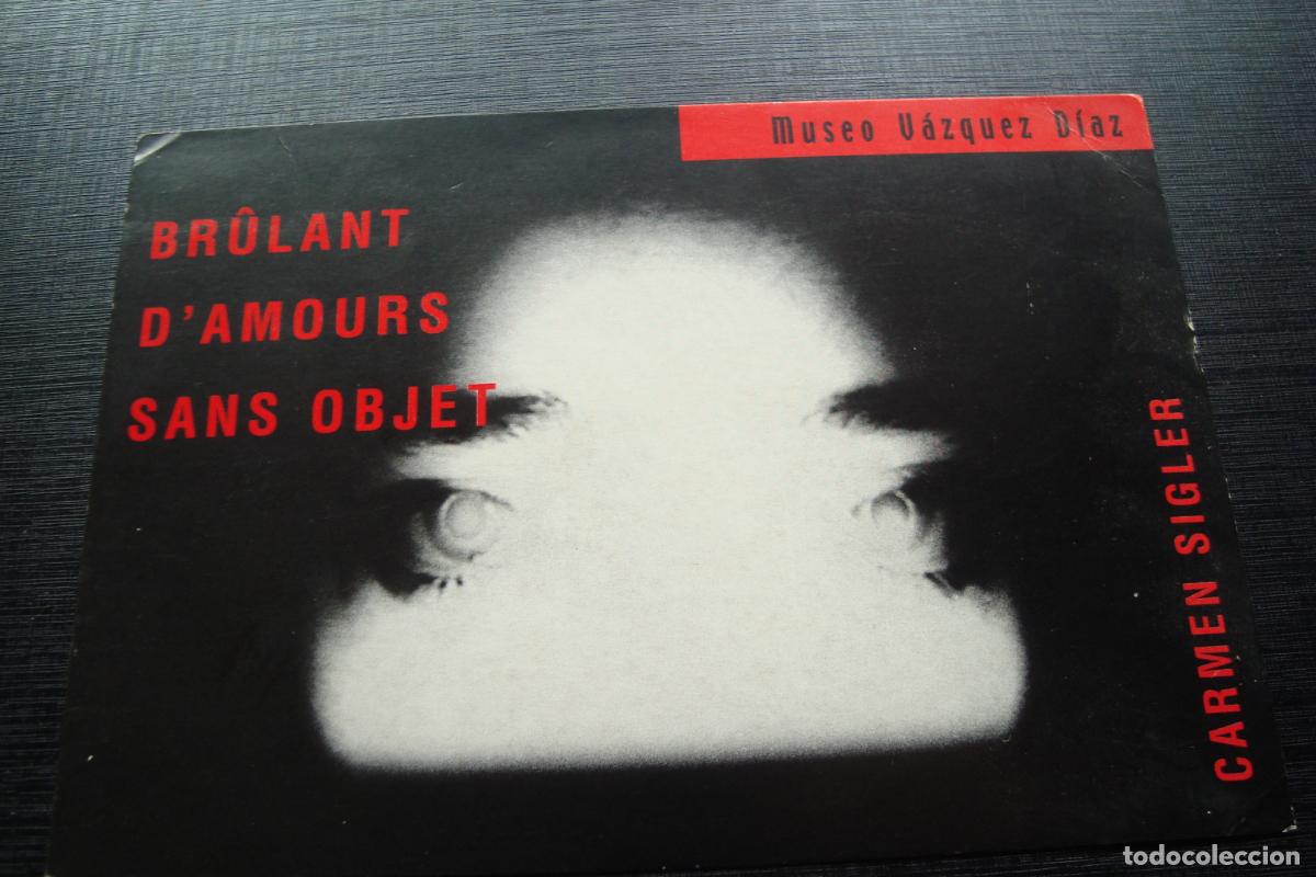 Arte: INVITACION EXPOSICION CARMEN SIGLER. BRULANT D' AMOURS SANS OBJET. NERVA HUELVA 2002