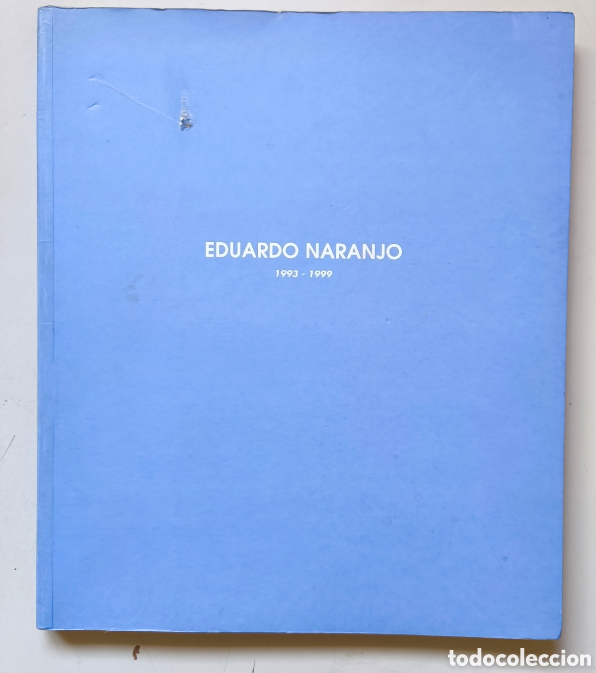 Arte: EDUARDO NARANJO. RETROSPECTIVA 1993-1999.