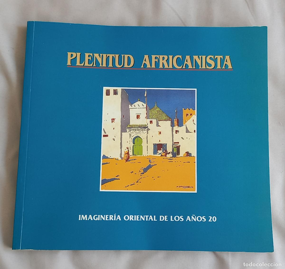 Arte: Plenitud africanista. Imaginer&iacute;a oriental de los a&ntilde;os 20. Diputaci&oacute;n provincial de Granada. 2000