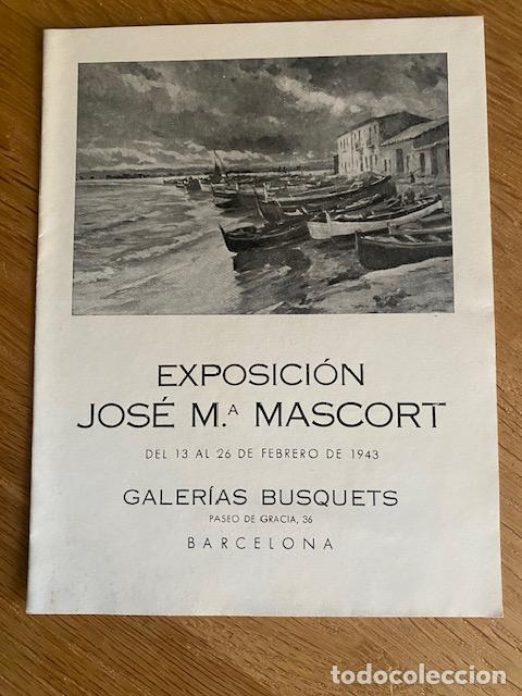 Arte: Jose M&ordf; Mascort. Galerias Busquets. Barcelona 1943. Catalogo Exposici&oacute;n