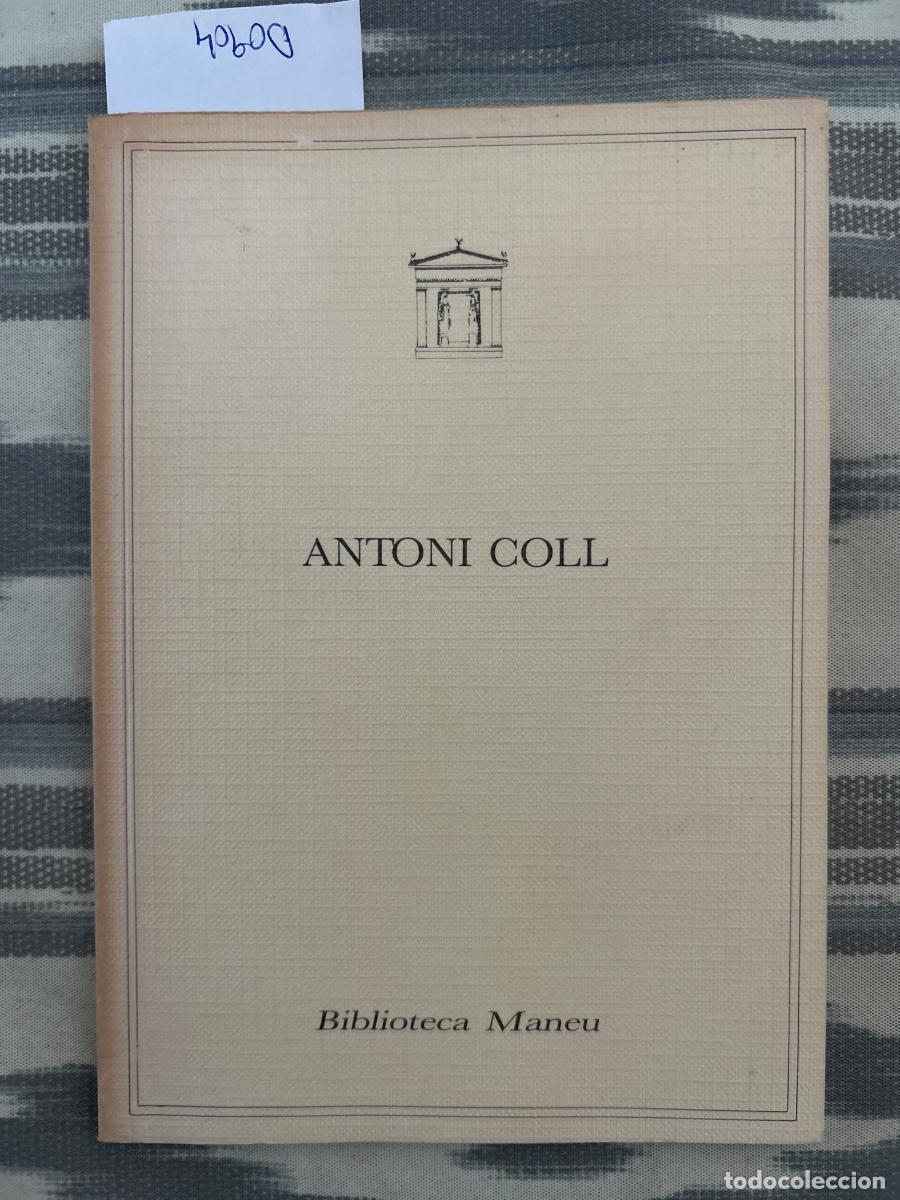Kunst: ELS PAISATGES SAGNATS D'ANTONI COLL, JOSEP MELIA, BIBLIOTECA MANEU, CATALOGO