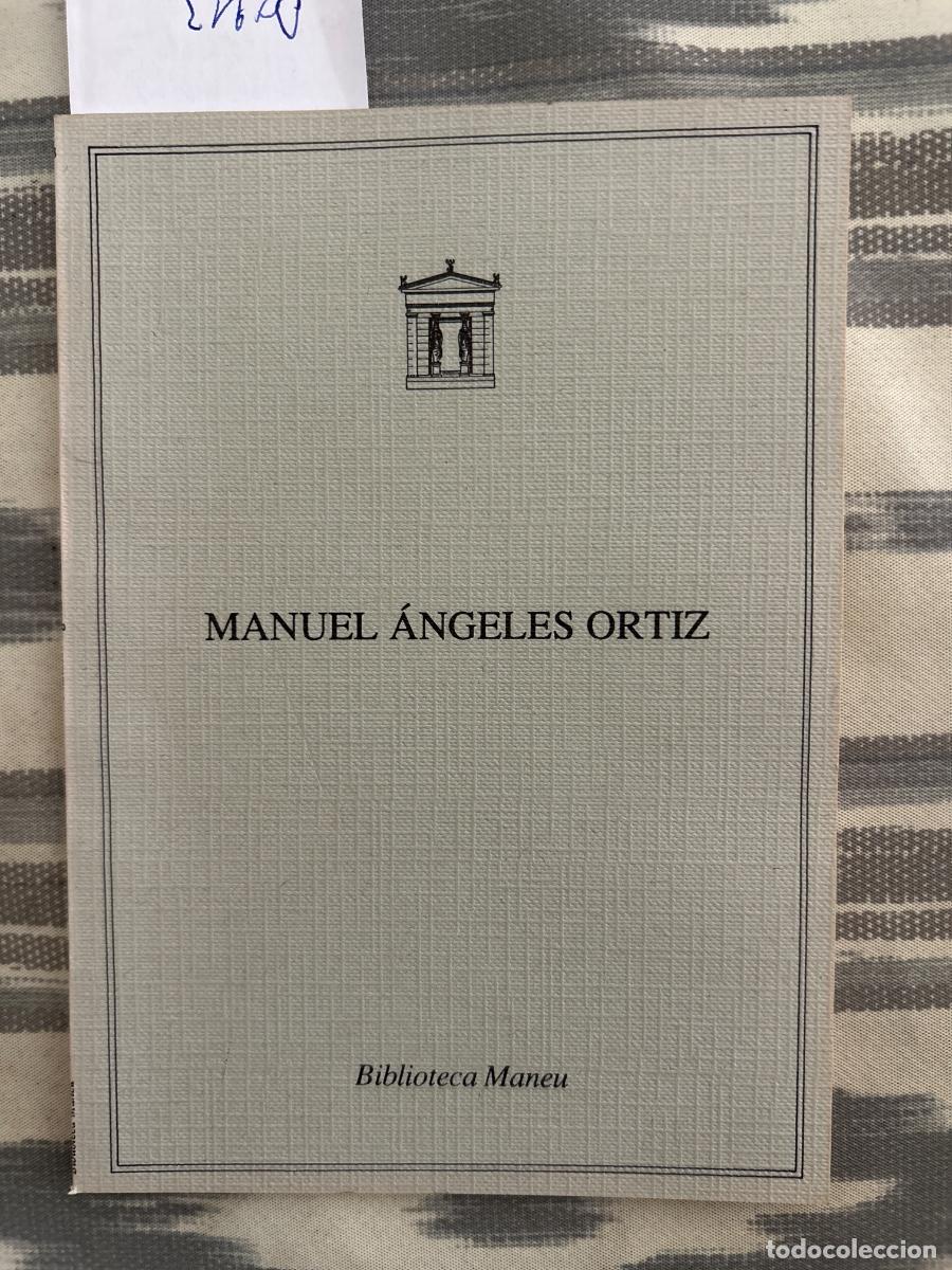 Kunst: MANUEL ANGELES ORTIZ, IVITACION A LO INTANGIBLE, JOSEP MARIA MIRO LLULL, BIBLIOTECA MANEU, CATALOGO