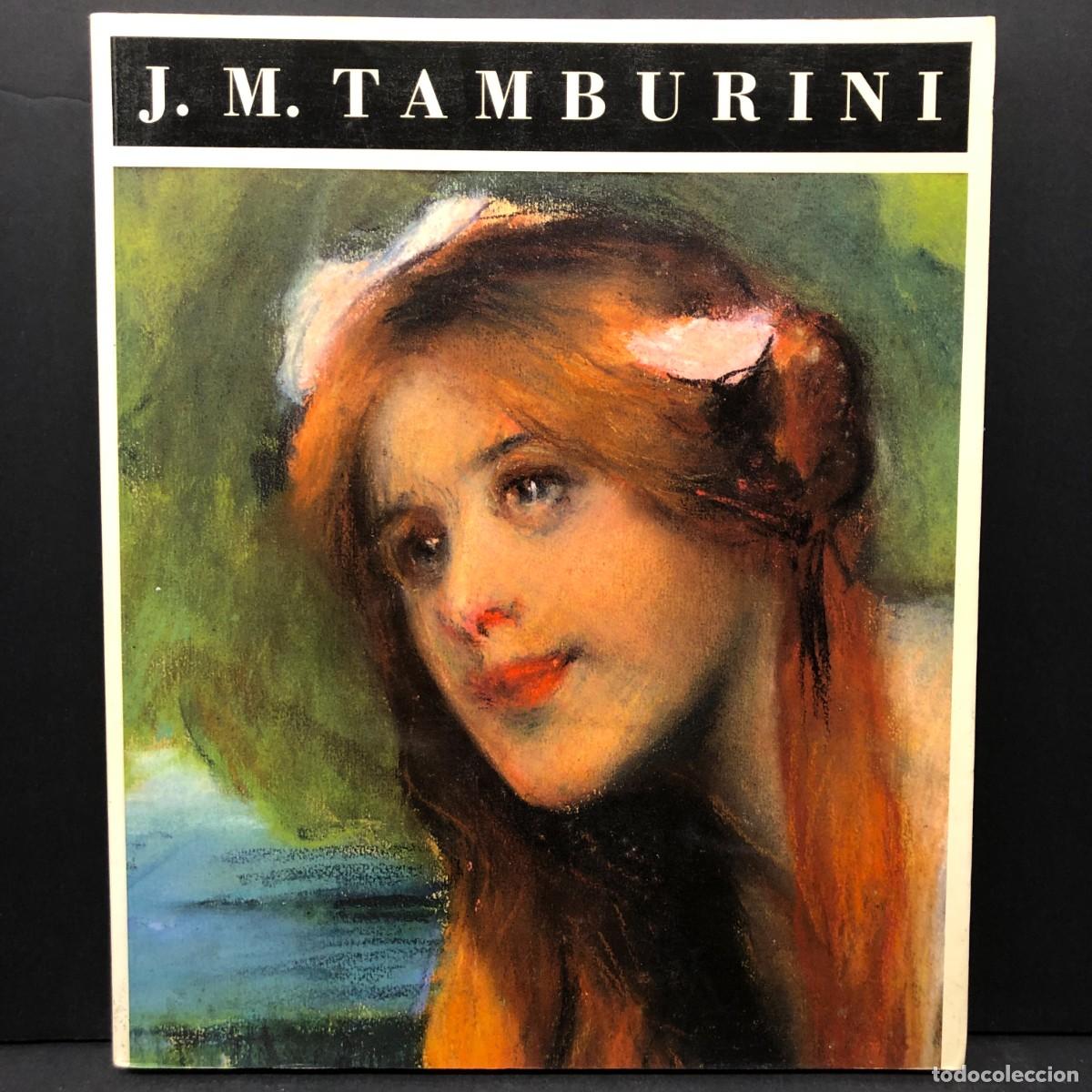 Arte: JOSEP MARIA TAMBURINI - 1989 - CAT&Aacute;LOGO RAZONADO DE OBRAS DEL ARTISTA - RAR&Iacute;SIMO / 5828