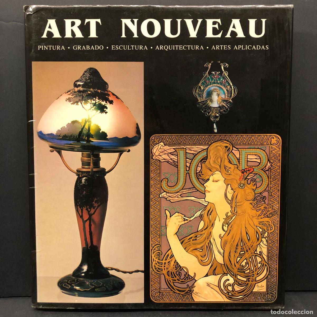 Arte: ART NOUVEAU - PINTURA, GRABADO, ESCULTURA, ARQUITECTURA, ARTES APLICADAS - CAT&Aacute;LOGO ARTE / 5829