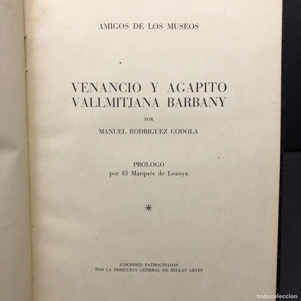 Arte: VENANCIO Y AGAPITO VALLMITJANA BARBANY - MANUEL RODRIGUEZ CODOLA - AMIGOS DE LOS MUSEOS 1947 / 5836