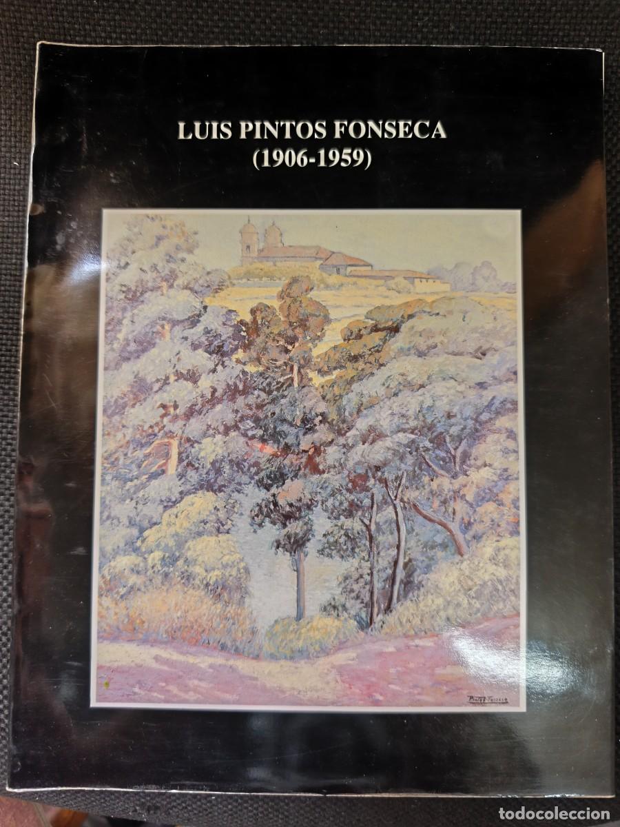 Arte: Luis Pintos Fonseca 1906 1959 museo de Pontevedra,agosto 1991