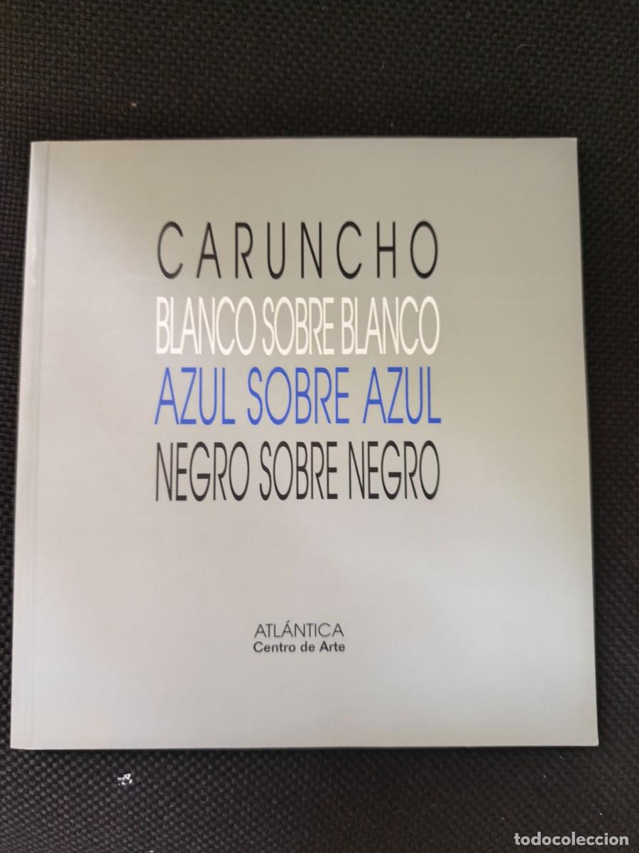 Arte: Luis caruncho blanco sobre blanco azul sobre azul negro sobre negro, Atl&aacute;ntica centro de arte 2001