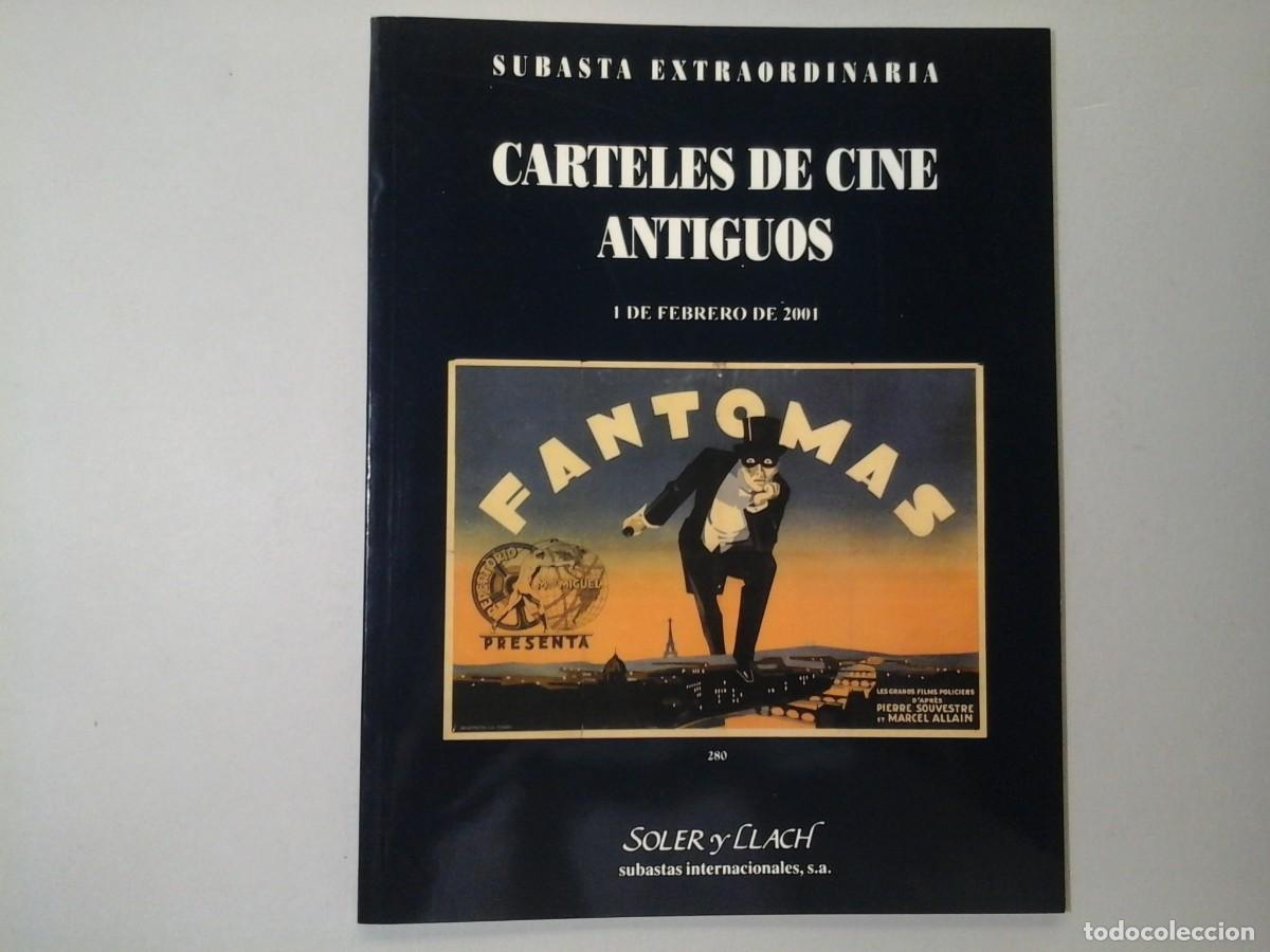 Arte: CARTELES DE CINE ANTIGUOS. CATALOGO SUBASTA. FEBRERO 2001. SOLER Y LLACH. CARTELISMO