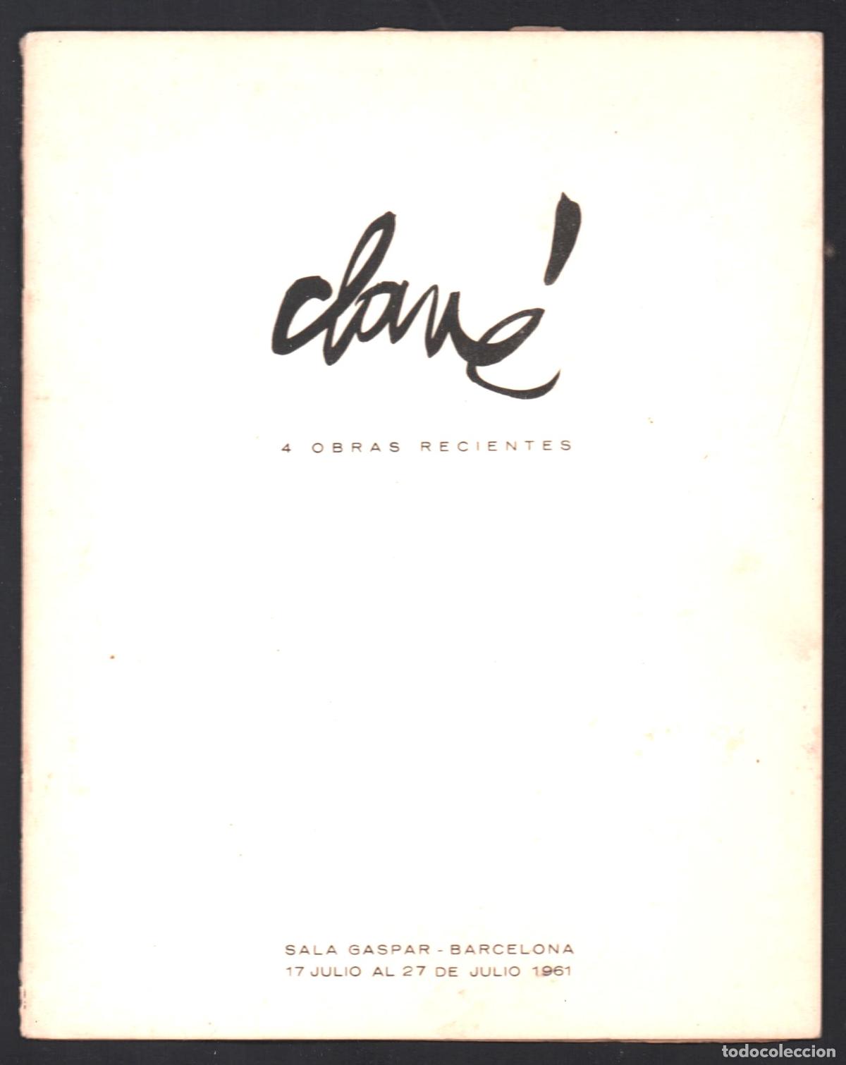 Arte: ANTONI CLAV&Eacute; 4 PINTURAS OBRAS RECIENTES ED SALA GASPAR BARCELONA 1961 1&ordf; EDICI&Oacute;N DLB 246862 MUY RARO