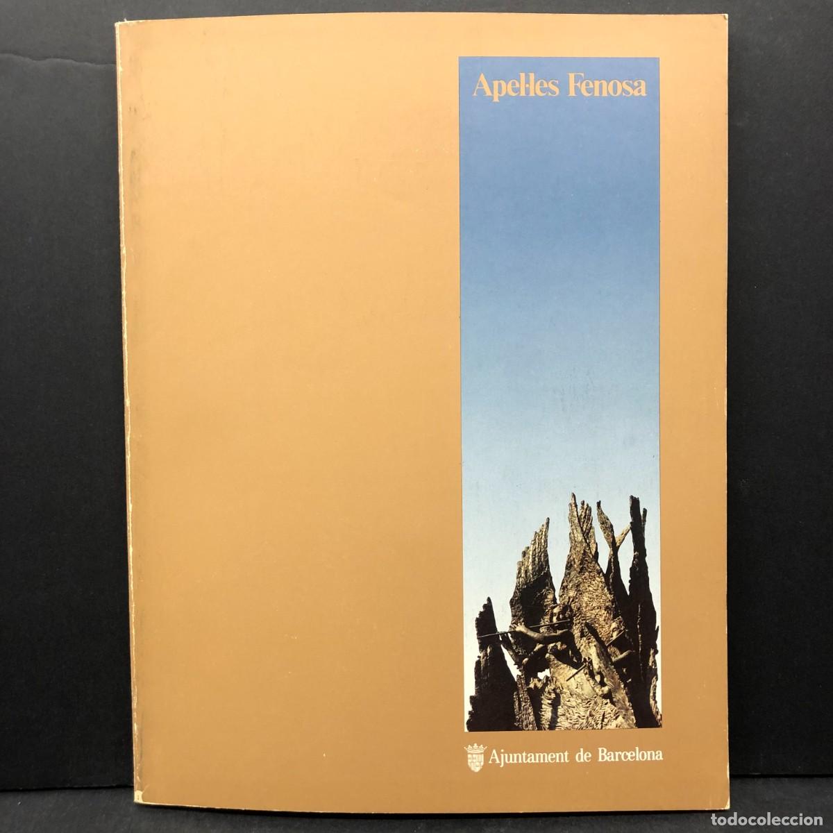 Arte: APEL&middot;LES FENOSA - AJUNTAMENT DE BARCELONA - PALAU DE LA VIRREINA 1983 - CAT&Agrave;LEG EXPOSICI&Oacute; / 6380