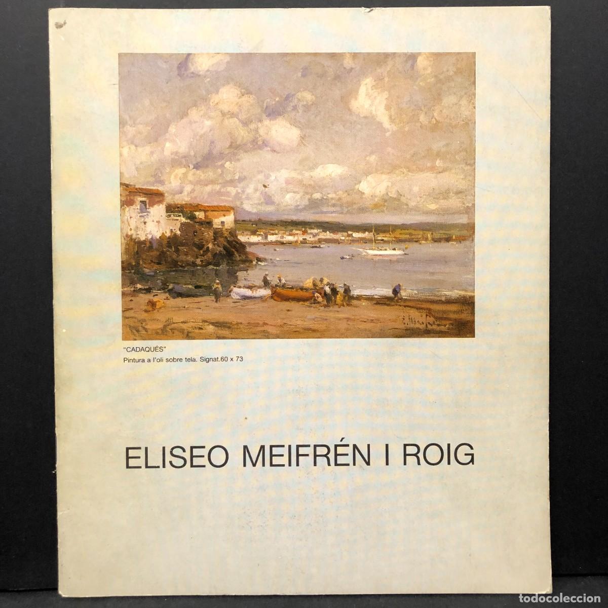 Arte: ELISEO MEIFR&Eacute;N I ROIG - ALFONSO ALCOLEA GALERIA DE ARTE - RAR&Iacute;SIMO / 6381