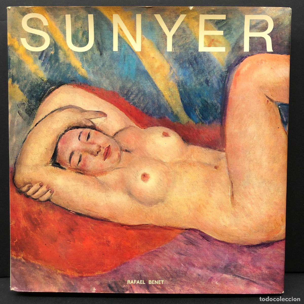 Arte: SUNYER - RAFAEL BENET - POLIGRAFA - CAT&Aacute;LOGO RAZONADO DE SU OBRA - BIBLIOTECA ARTE HISPANICO / 6386