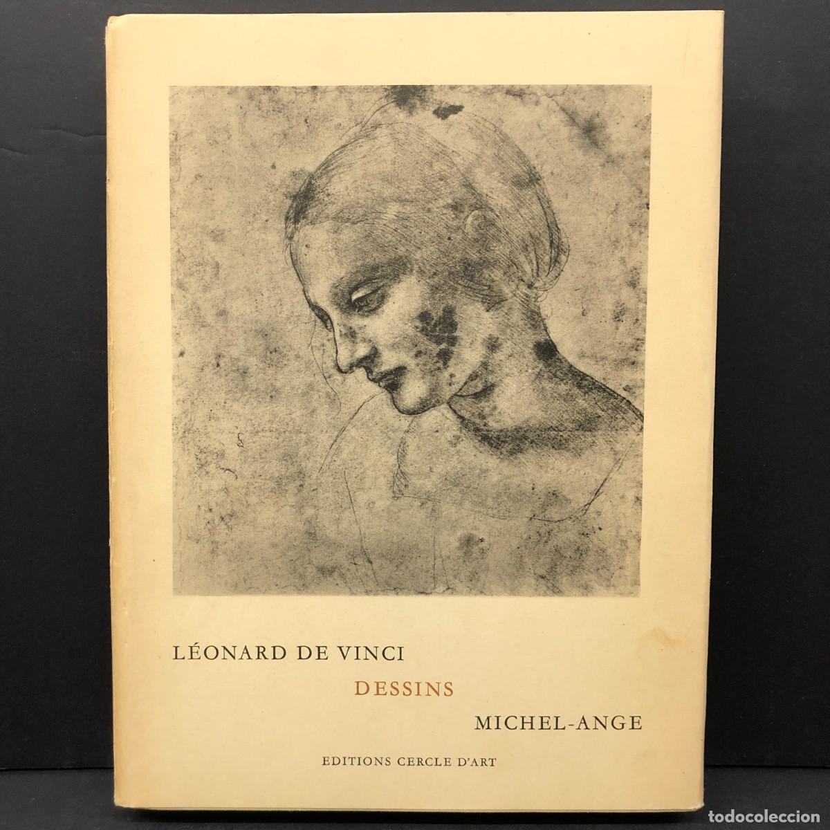 Arte: L&Eacute;ONARD DE VINCI - DESSINS - MICHEL-ANGE - EDITIONS CERCLE D'ART - 1964 - RAR&Iacute;SIMO CAT&Aacute;LOGO / 6398
