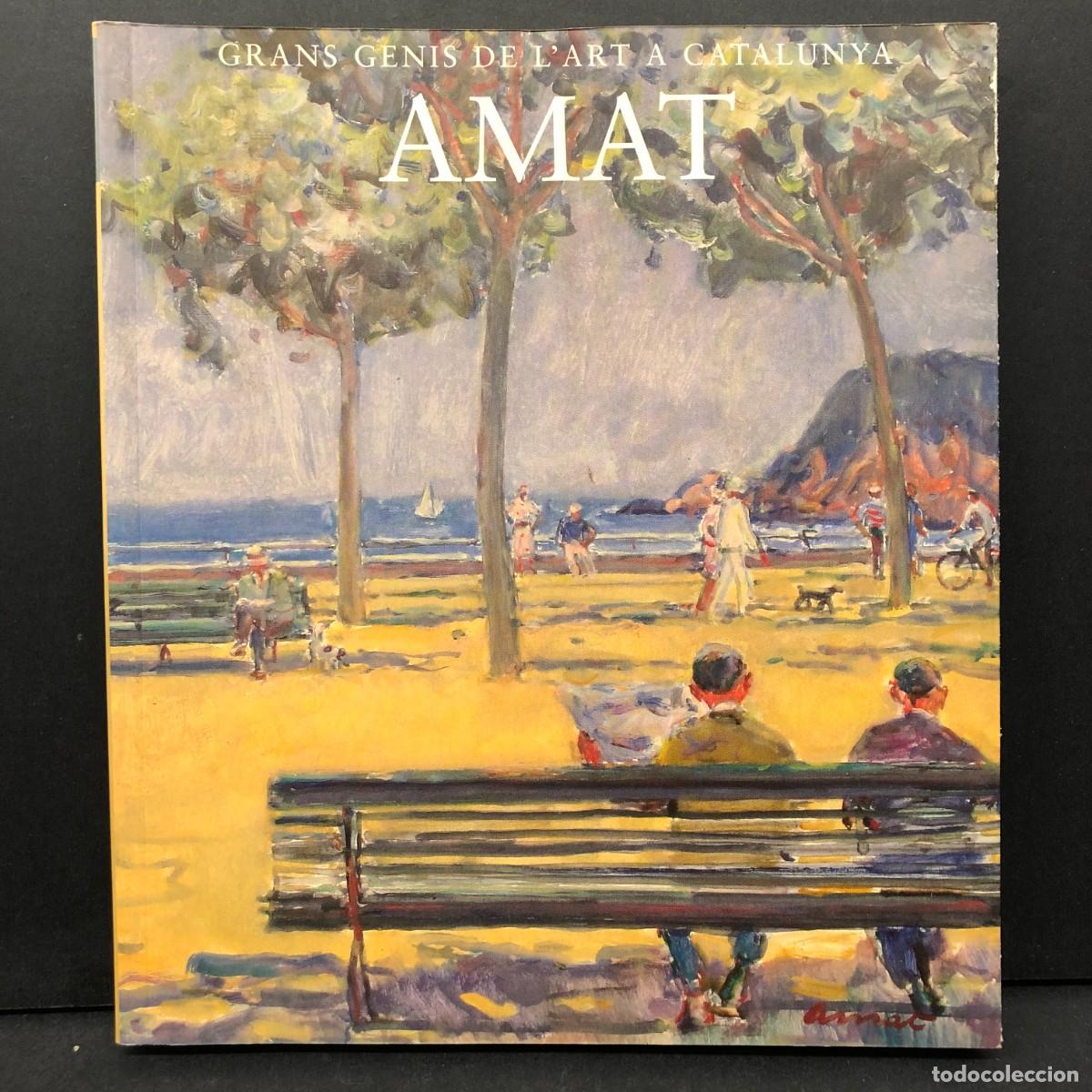 Arte: GABRIEL AMAT - GRANS GENIS DE L'ART A CATALUNYA / 6434