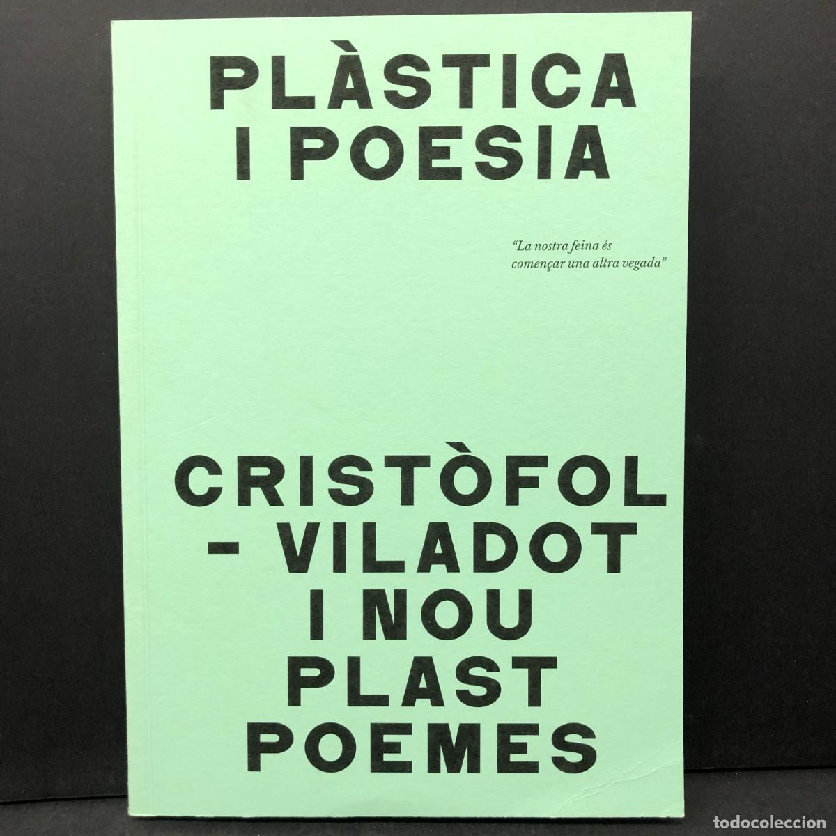 Arte: LEANDRE CRIST&Ograve;FOL - CRIST&Ograve;FOL-VILADOT - I NOU PLAST POEMES - P&Agrave;STICA I POESIA - 2020 / 6441