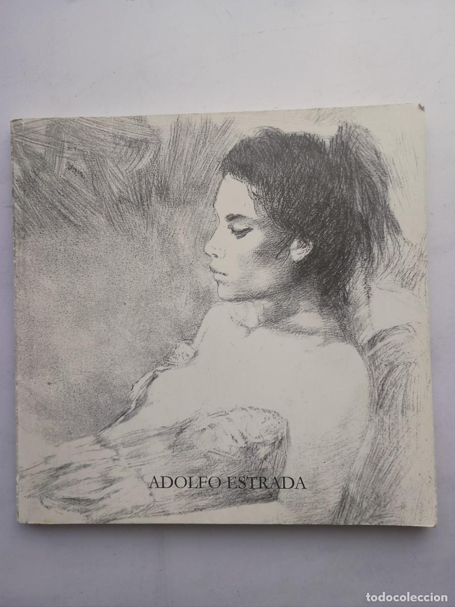 Arte: ADOLFO ESTRADA - CAT&Aacute;LOGO EXPOSICI&Oacute;N, RINC&Oacute;N DE LA VICTORIA - 2004