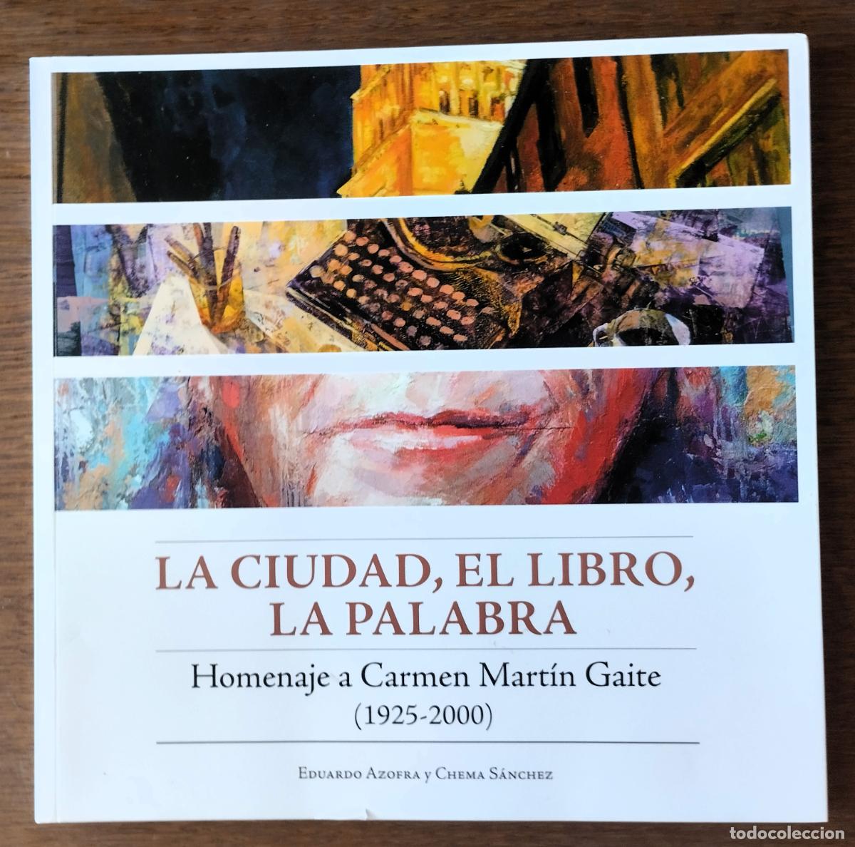Arte: La ciudad, el libro, la palabra. Homenaje a Carmen Mart&iacute;n Gaite, 1925-2000, Salamanca, 2025