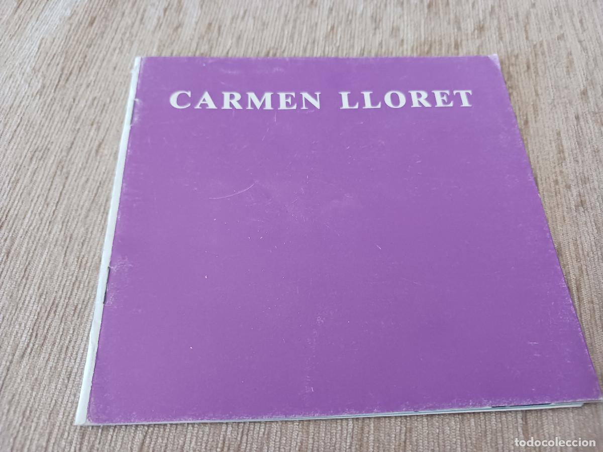 Arte: catalogo de exposicion de carmen lloret, ayuntamiento de castellon, 1989