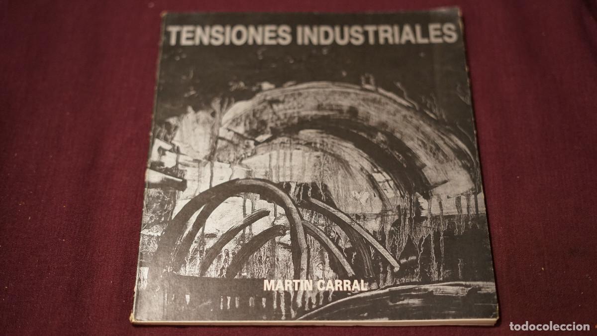 Arte: Martin Carral - Tensiones industriales