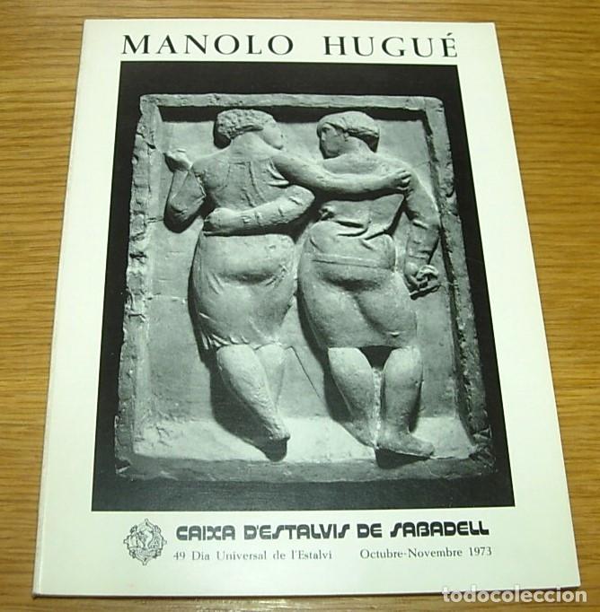 Arte: Libro Cat&aacute;logo de Arte MANOLO HUGUE Sala d'Exposicions Caixa d'Estalvis de Sabadell 1973