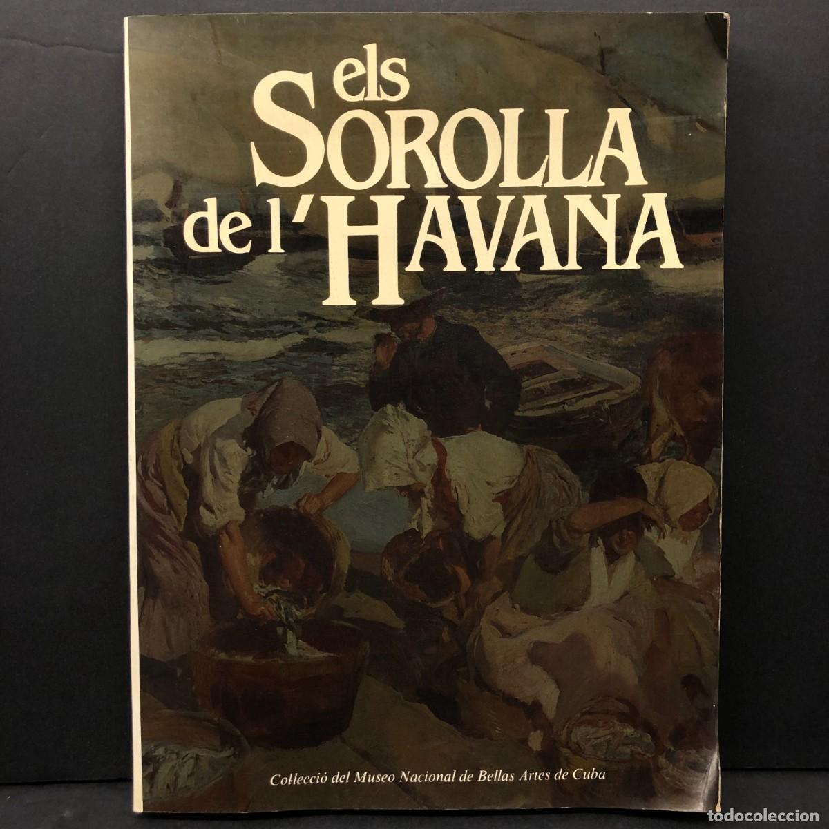 Arte: ELS SOROLLA DE L'HAVANA - COL&middot;LECCI&Oacute; DEL MUSEO NACIONAL DE BELLAS ARTES DE CUBA / 98