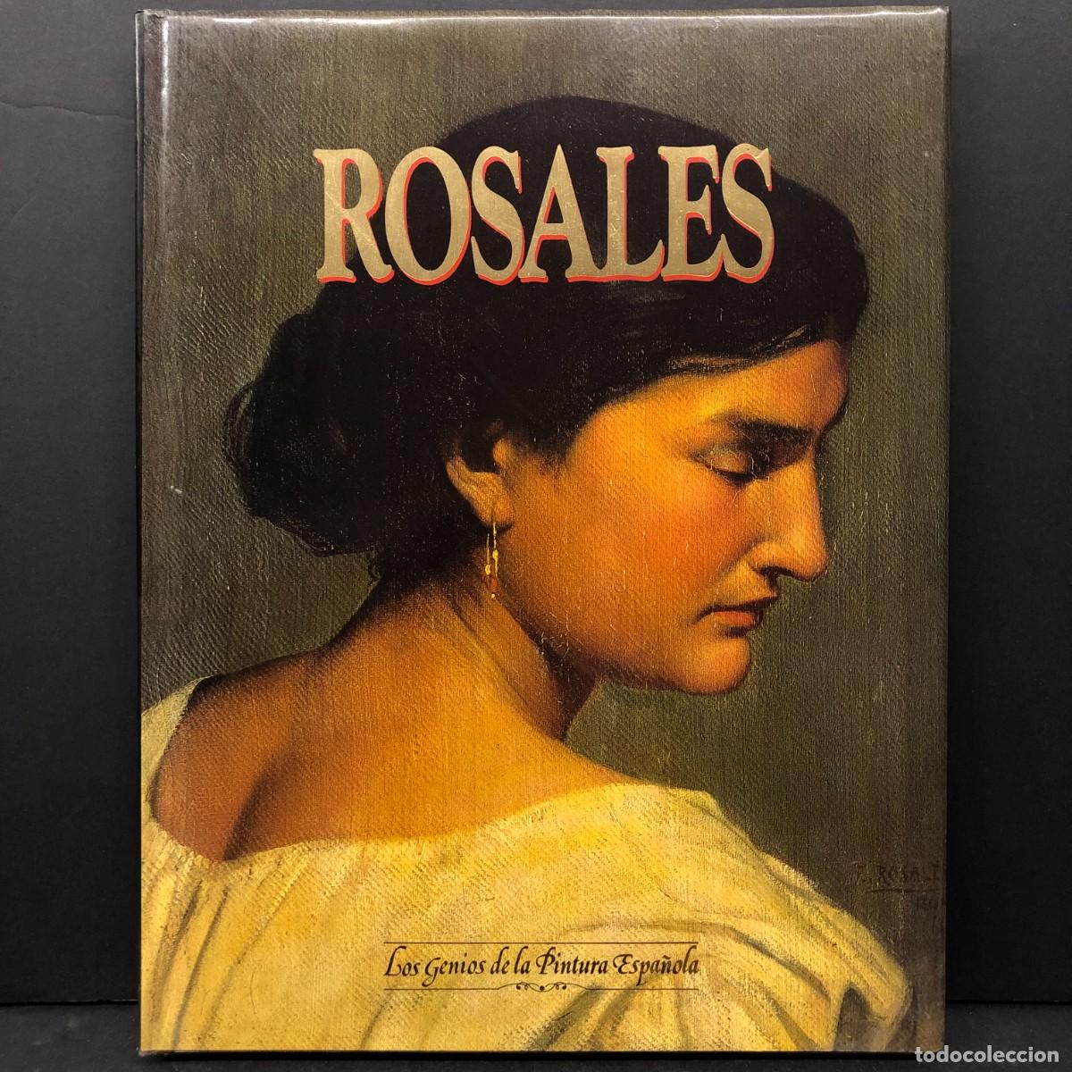 Arte: ROSALES - LOS GENIOS DE LA PINTURA ESPA&Ntilde;OLA - CAT&Aacute;LOGO DE ARTE / 109