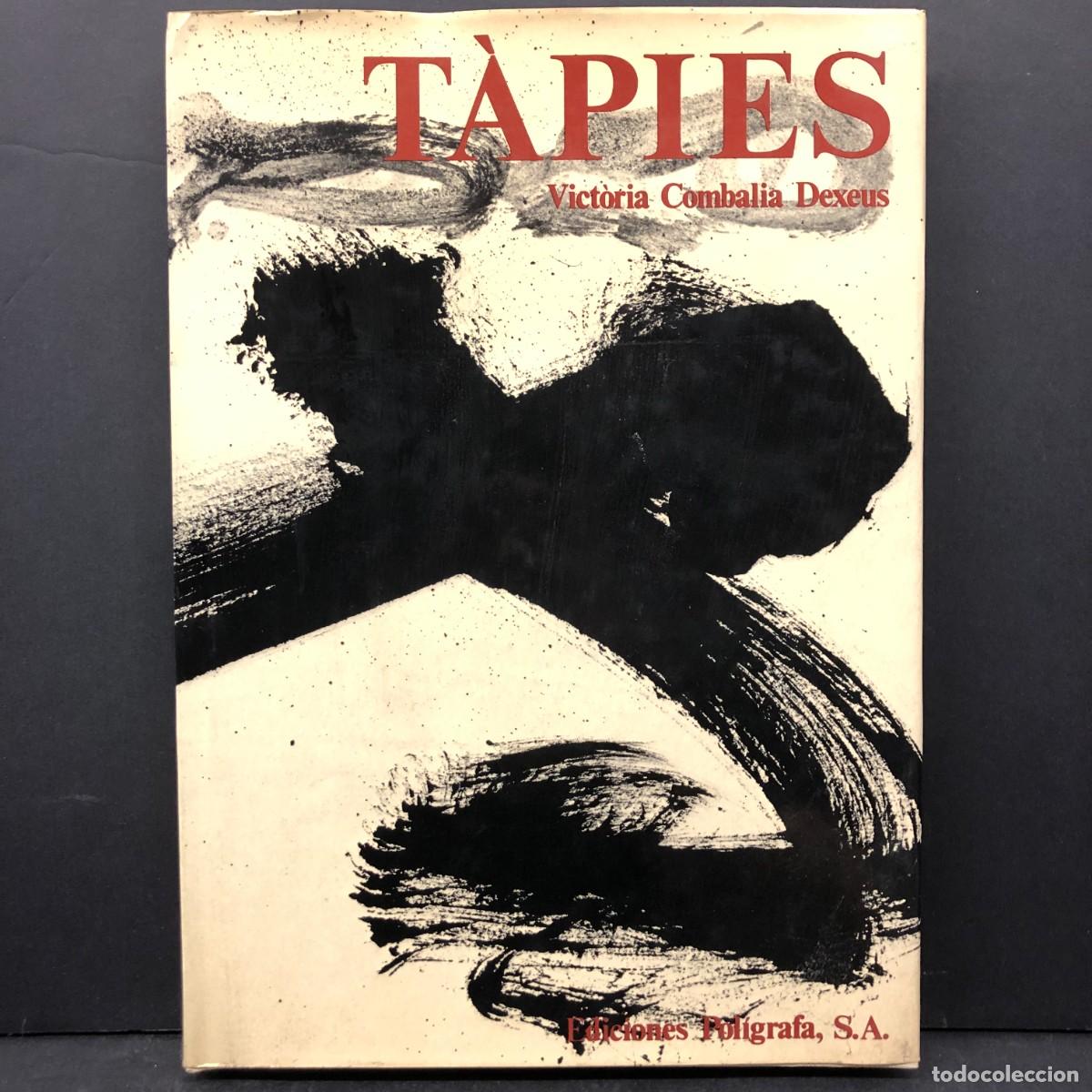 Arte: ANTONI T&Agrave;PIES - VICT&Ograve;RIA COMBALIA DEXEUS - EDICIONES POL&Iacute;GRAFA, S.A. - 1984 / 111