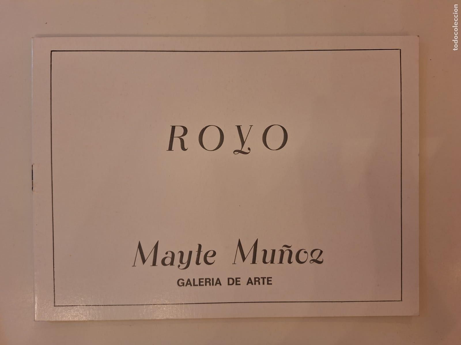 Arte: Folleto exposici&oacute;n [Jos&eacute;] Royo Galer&iacute;a de Arte Mayte Mu&ntilde;oz Barcelona 1981