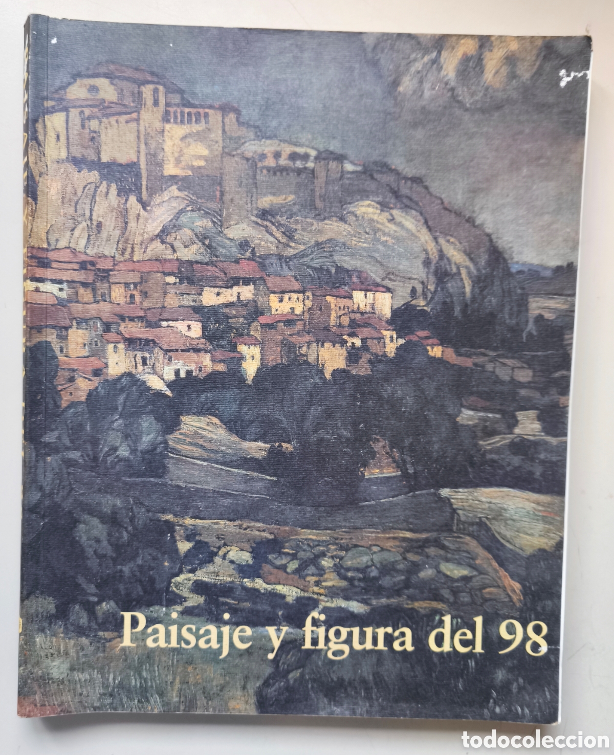 Arte: PAISAJE Y FIGURA DEL 98, CATALOGO DE PINTURA / PAINTING CATALOG, 1997