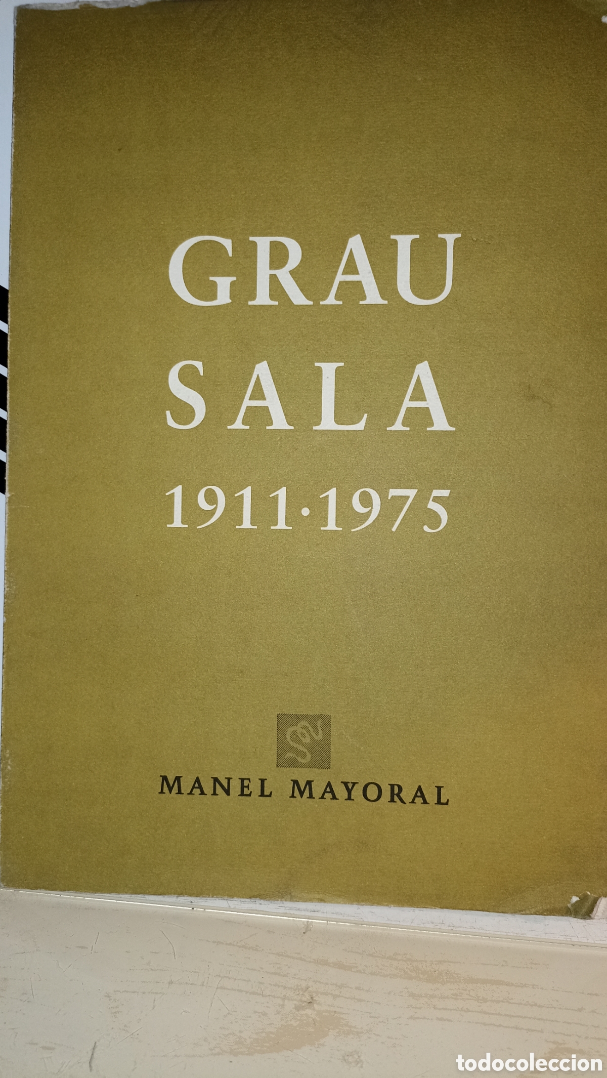 Arte: Cat&aacute;logo de Arte Grau Sala (1911-1975) &ndash; Galeria Manel Mayoral (1992)