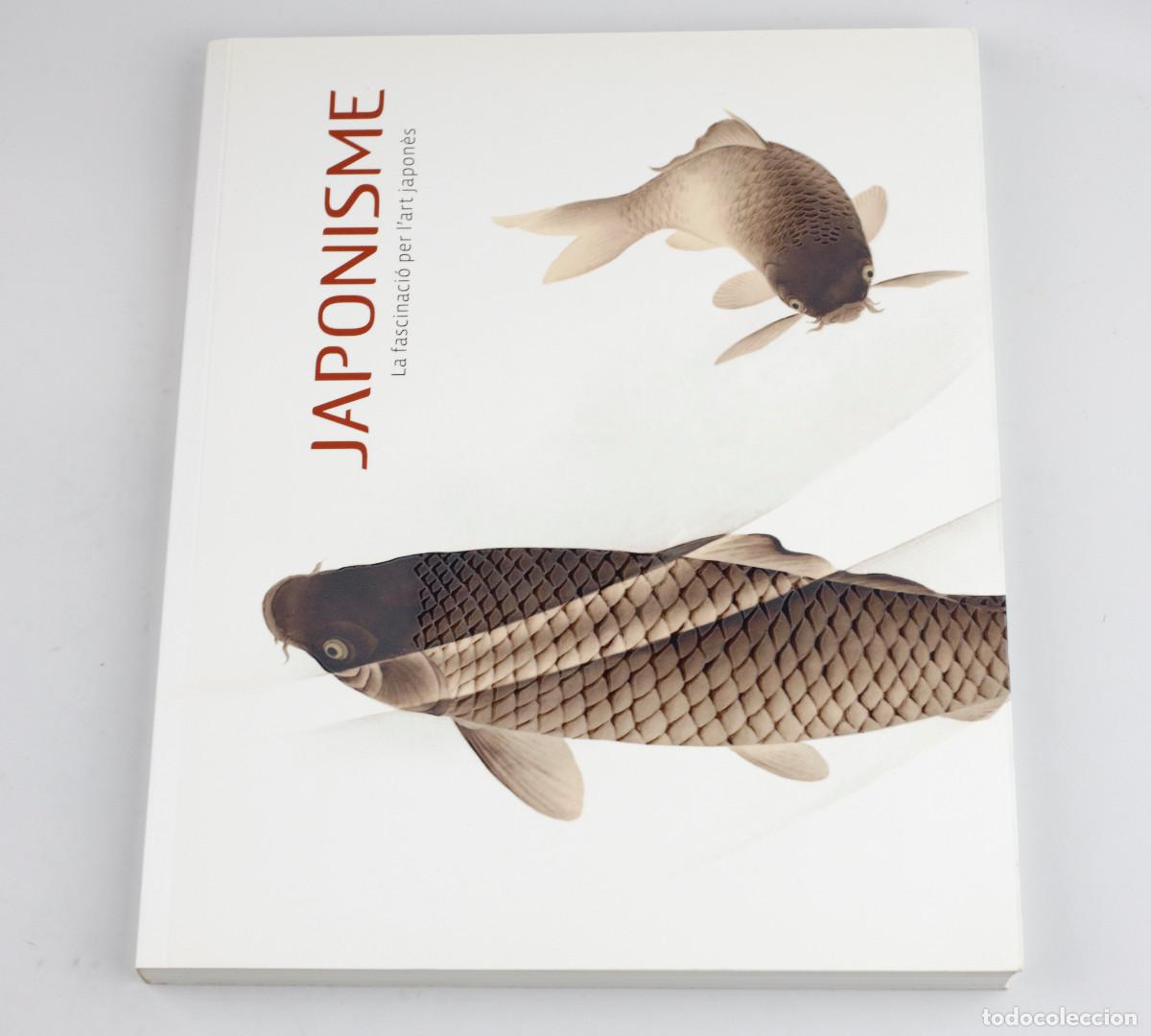Arte: JAPONISME, LA FASCINACI&Oacute; PER L'ART JAPON&Egrave;S. La Caixa, 2013.